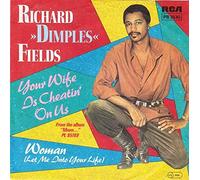RICHARD 'DIMPLES' FIELDS - your wife is cheatin' on us / instro 12