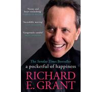 Richard E Grant A Pocketful of Happiness (Tapa blanda)