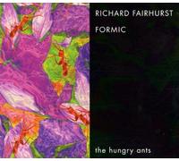 Richard Fairhurst & Formic - The Hungry Ants