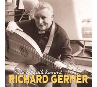 Richard Germer - Die Musik Kommt