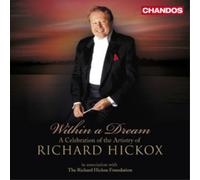Richard Hickox Within a Dream: A Celebration of the Artis (CD) (Importación USA)