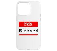 Richard, Hola, me llamo Etiqueta, Insignia Carcasa para iPhone 15 Pro MAX
