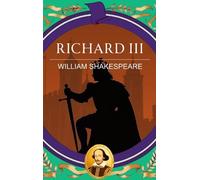 Richard III: Ambition, Tyranny and the Fall of a King
