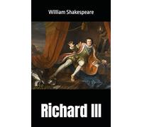 Richard III: William Shakespeare