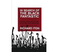 Richard Iton In Search of the Black Fantastic (Tapa blanda)
