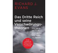 Richard J. Evan Das Dritte Reich und seine Verschwörungstheorien: We (Tapa dura)