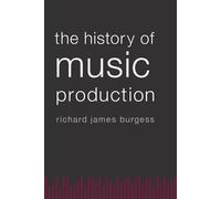 The History Of Music Production