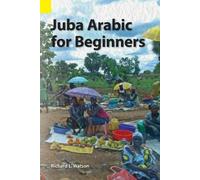 Richard L Watson Juba Arabic for Beginners (Tapa blanda)