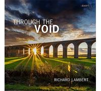 Richard Lambert : Trough the Void. Lees, Trigg, Capulet, Pott, Bangham, Watts, Lambert.
