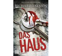 Richard Laymon Das Haus: Roman (Tapa blanda)
