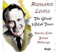 Richard Lewis : The Great Welsh Tenor.