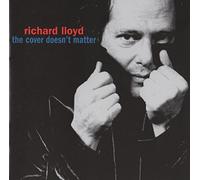 Richard Lloyd - The Cover Doesnt Matter
