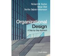 Richard M. Burton Børge Obel Dorthe Døjbak Håkon Organizational De (Tapa blanda)