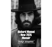Richard Manuel New 2025 Memoir