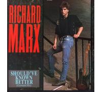 Richard Marx - Should've Known Better - Engraved
