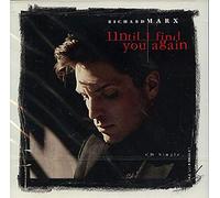 Richard Marx - Until I Find You Again / Silent Scream