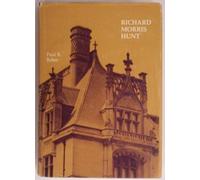 Richard Morris Hunt by Paul R. Baker (1980-04-01)