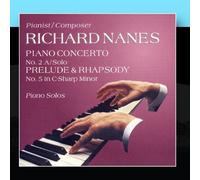 Richard Nanes - Piano Concerto No. 2 A/Solo