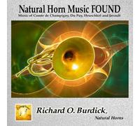 Richard O. Burdick - Natural Horn Music Found
