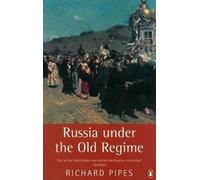 Richard Pipes Russia Under the Old Regime (Tapa blanda) (Importación USA)