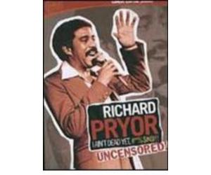 Richard Pryor: I Ain't Dead Yet #*%$#@!! Sin censura