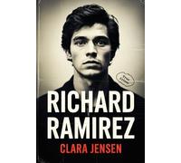 Richard Ramirez: Der Night Stalker und die Angst einer Nation (Ungeklärte Orte & Verbrechen - neu betrachtet)
