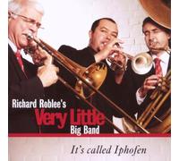 Richard Roblee'S Very Little Big Band - It'S Called Iphofen