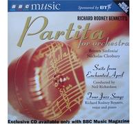 Richard Rodney Bennett - Partita for Orchestra; Suite from Enchanted April; Four Jazz Songs By Richard Rodney Bennett (0001-01-01)