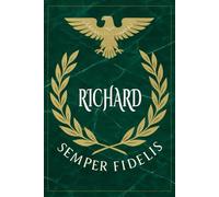 Richard: Roman Military Notebook for Richard - Semper Fidelis Gift for Veterans, Soldiers, Marines, or History Lovers - Personalized Ancient Rome Journal for Men