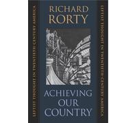 Richard Rorty Achieving Our Country (Tapa blanda) (Importación USA)