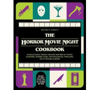 Richard S. Sargent The Horror Movie Night Cookbook (Tapa dura)