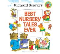 Richard Scarry Richard Scarry's Best Nursery Tales Ever (Tapa dura)