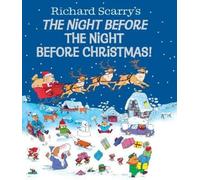 Night Before the Night Before Christmas! (Richard Scarry)