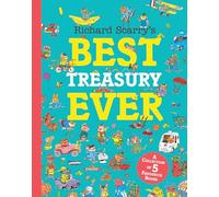 Richard Scarry’s Best Treasury Ever: A stunning treasury of best-loved stories.