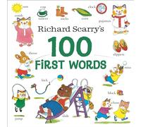 Richard Scarry's 100 First Words