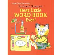 Richard Scarry's Best Little Word Book Ever! (Little Golden Board Book)