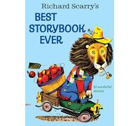Richard Scarry's Best Storybook Ever (Giant Little Golden Book)