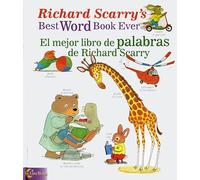 Richard Scarry's Best Word Book Ever / El Mejor Libro De Palabras De Richard Scarry (Richard Scarry's Best Books Ever)