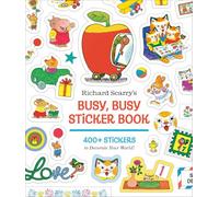 Richard Scarry's Busy, Busy Sticker Book: 400+ Stickers to Decorate Your World; Stickers for Laptops, Planners, Gift Tags, Birthdays, Mother's Day, Father's Day, Holidays, and More
