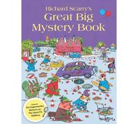 Richard Scarry's Great Big Mystery Book by Richard Scarry (29-Sep-2011) Paperback