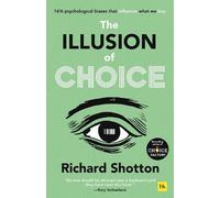 Richard Shotton The Illusion of Choice (Tapa blanda) (Importación USA)
