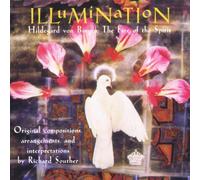 Richard Souther - Illumination - Hildegard Von Bingen : The Fire Of The Spirit
