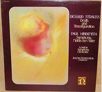 Richard Strauss: Death and Transfiguration / Paul Hindemith: Symphony, Mathis der Maler; Jascha Horenstein Conducting London Symphony Orchestra