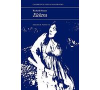 Richard Strauss: Elektra: Elektra (Cambridge Opera Handbooks)