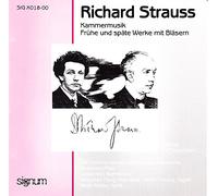 Richard Strauss - Kammermusik - Frühe und späte Werke mit Bläsern