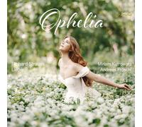 Richard Strauss Ophelia: Richard Strauss Lieder (CD) Album (PRESALE 04/09/2026)