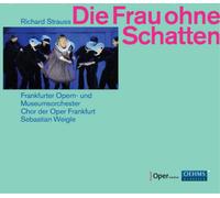 Richard Strauss Richard Strauss: Die Frau Ohne Schatten (CD) Album