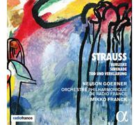 Orchestre Philharmonique de Radio France – Strauss: Burleske, Serenade & Tod und Verklärung