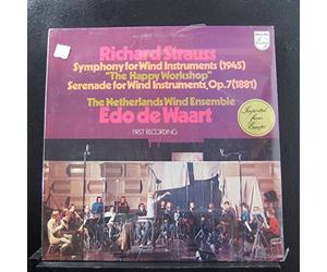 RICHARD STRAUSS: SYM. FOR WINDS (1945); SERENADE, OP.7 - De Waart, Netherland Wind Ensemble - PHILIPS 6500097 [LP RECORD]