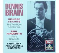 RICHARD STRAUSS: THE TWO HORN CONCERTOS & HINDEMITH: HORN CONCERTO - DENNIS BRAIN, SAWALLISCH - EMI 1986